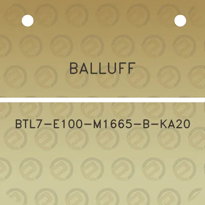 balluff-btl7-e100-m1665-b-ka20