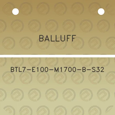 balluff-btl7-e100-m1700-b-s32