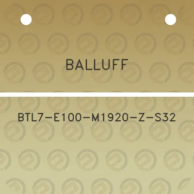 balluff-btl7-e100-m1920-z-s32