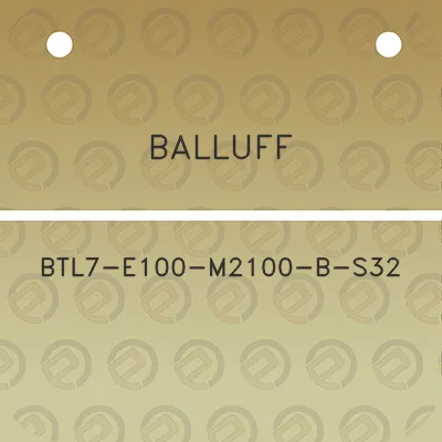 balluff-btl7-e100-m2100-b-s32