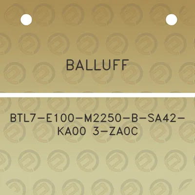 balluff-btl7-e100-m2250-b-sa42-ka00-3-za0c