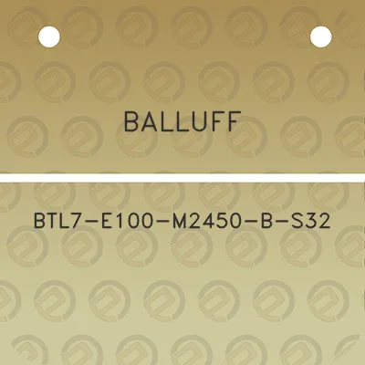 balluff-btl7-e100-m2450-b-s32