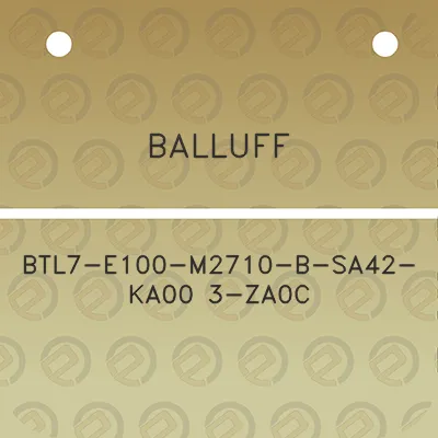 balluff-btl7-e100-m2710-b-sa42-ka00-3-za0c