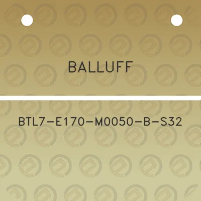 balluff-btl7-e170-m0050-b-s32