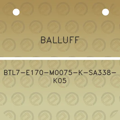 balluff-btl7-e170-m0075-k-sa338-k05