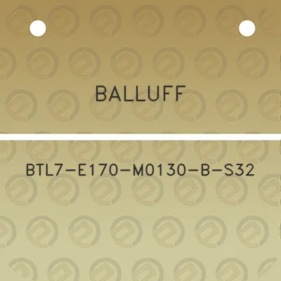 balluff-btl7-e170-m0130-b-s32