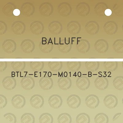 balluff-btl7-e170-m0140-b-s32