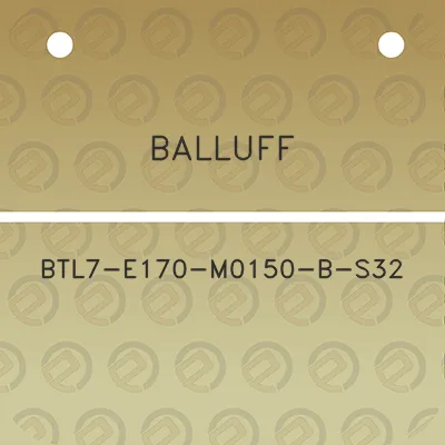 balluff-btl7-e170-m0150-b-s32