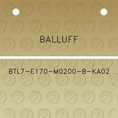 balluff-btl7-e170-m0200-b-ka02