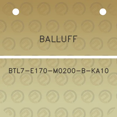 balluff-btl7-e170-m0200-b-ka10