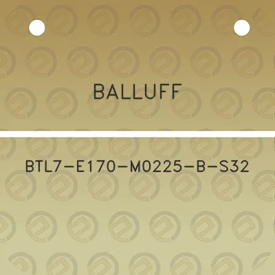 balluff-btl7-e170-m0225-b-s32