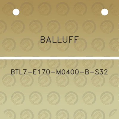 balluff-btl7-e170-m0400-b-s32