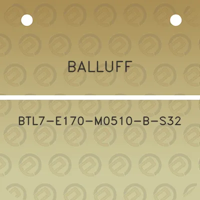 balluff-btl7-e170-m0510-b-s32