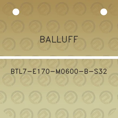 balluff-btl7-e170-m0600-b-s32