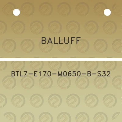 balluff-btl7-e170-m0650-b-s32