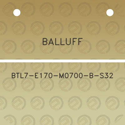 balluff-btl7-e170-m0700-b-s32