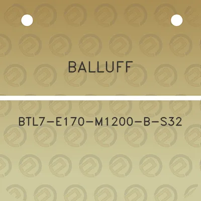 balluff-btl7-e170-m1200-b-s32