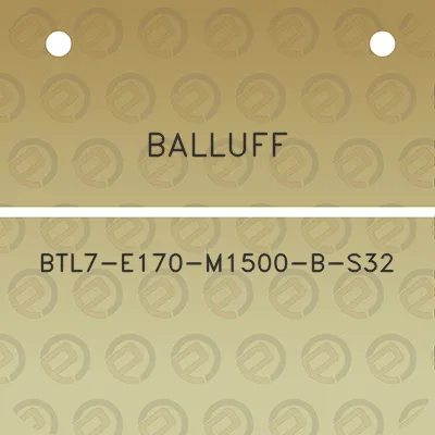 balluff-btl7-e170-m1500-b-s32