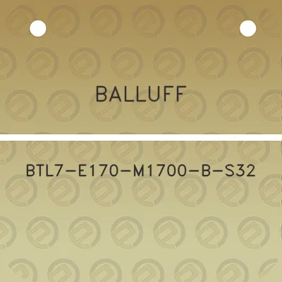 balluff-btl7-e170-m1700-b-s32