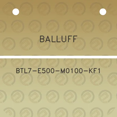 balluff-btl7-e500-m0100-kf1