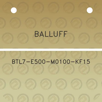 balluff-btl7-e500-m0100-kf15