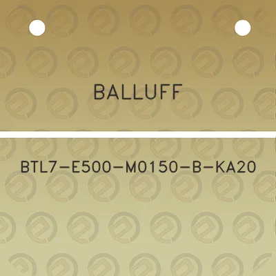 balluff-btl7-e500-m0150-b-ka20