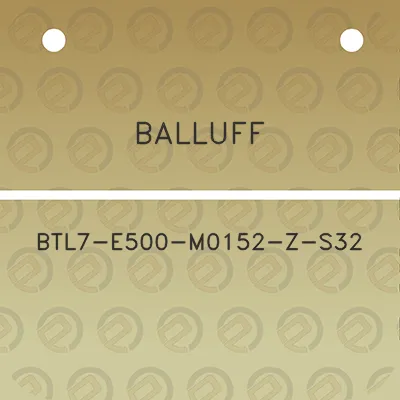 balluff-btl7-e500-m0152-z-s32