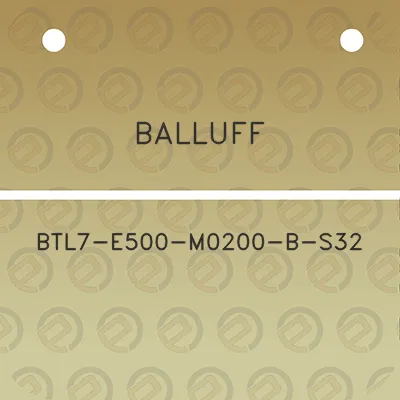 balluff-btl7-e500-m0200-b-s32