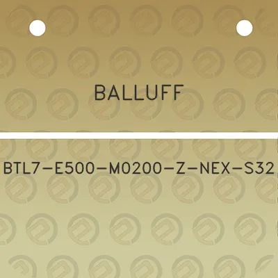 balluff-btl7-e500-m0200-z-nex-s32