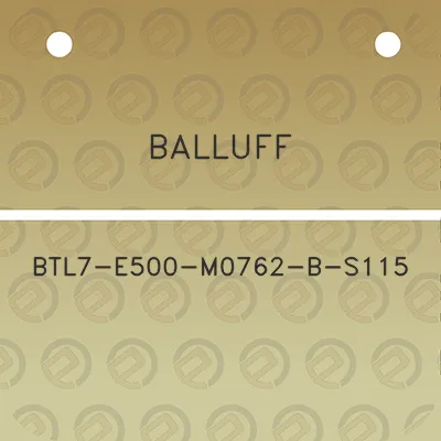 balluff-btl7-e500-m0762-b-s115