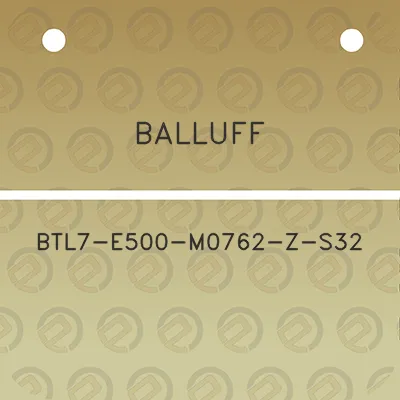 balluff-btl7-e500-m0762-z-s32