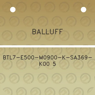 balluff-btl7-e500-m0900-k-sa369-k00-5