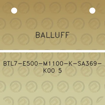 balluff-btl7-e500-m1100-k-sa369-k00-5