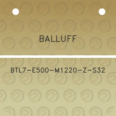 balluff-btl7-e500-m1220-z-s32