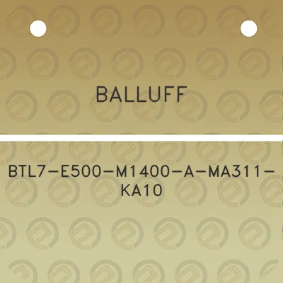 balluff-btl7-e500-m1400-a-ma311-ka10