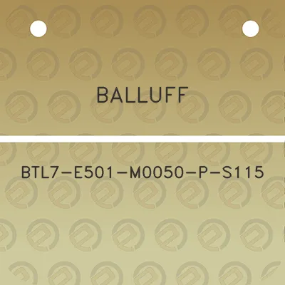 balluff-btl7-e501-m0050-p-s115