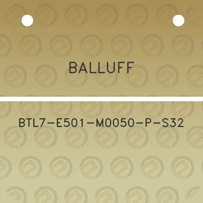 balluff-btl7-e501-m0050-p-s32