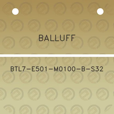 balluff-btl7-e501-m0100-b-s32