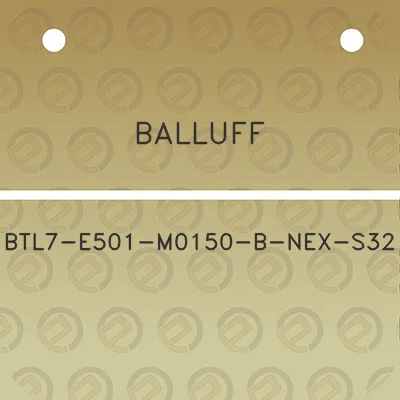 balluff-btl7-e501-m0150-b-nex-s32