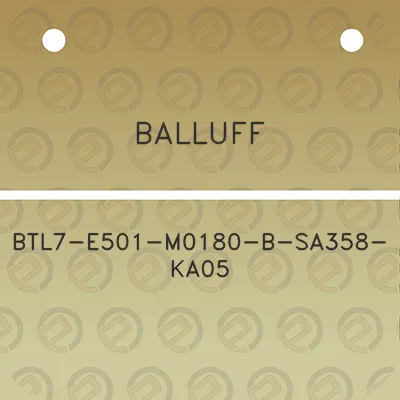 balluff-btl7-e501-m0180-b-sa358-ka05