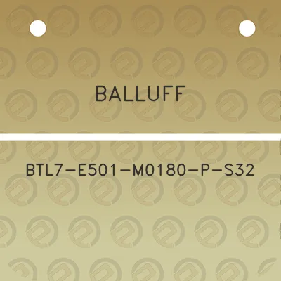 balluff-btl7-e501-m0180-p-s32