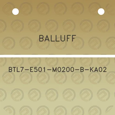 balluff-btl7-e501-m0200-b-ka02