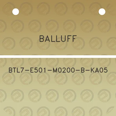 balluff-btl7-e501-m0200-b-ka05