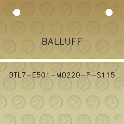 balluff-btl7-e501-m0220-p-s115