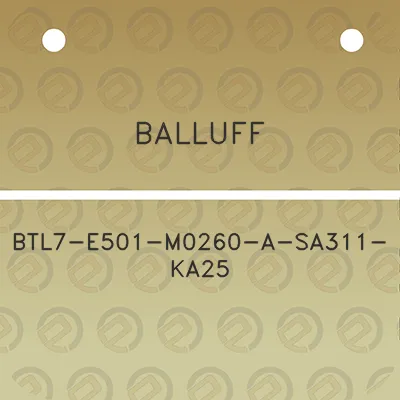 balluff-btl7-e501-m0260-a-sa311-ka25