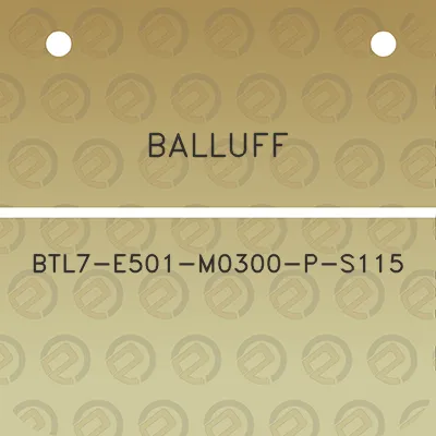 balluff-btl7-e501-m0300-p-s115