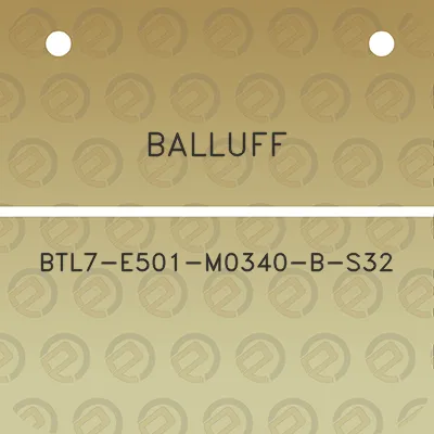 balluff-btl7-e501-m0340-b-s32