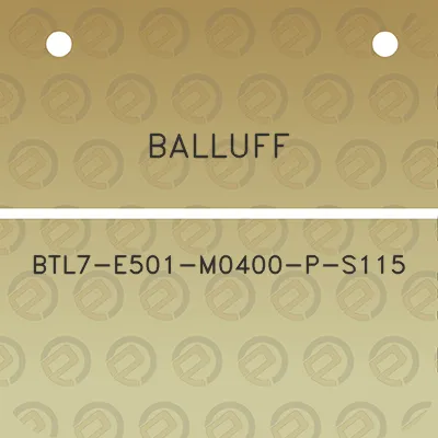 balluff-btl7-e501-m0400-p-s115