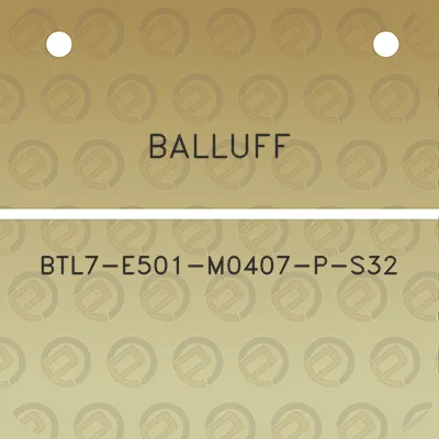 balluff-btl7-e501-m0407-p-s32