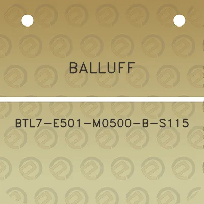 balluff-btl7-e501-m0500-b-s115